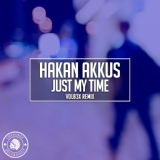 Обложка для Hakan Akkus - Just My Time