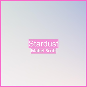 Обложка для Mabel Scott - Stardust
