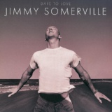 Обложка для Jimmy Somerville - Safe in These Arms