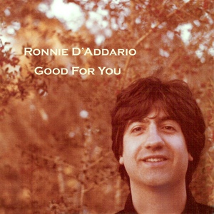 Обложка для Ronnie D'Addario - Good for You