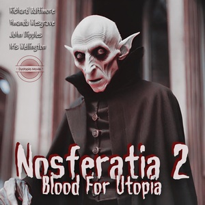 Обложка для Film Musikant - Nosferatia II Blood For Utopia