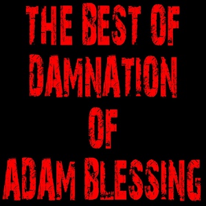 Обложка для The Damnation Of Adam Blessing - Death Of A Virgin