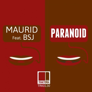 Обложка для Maurid feat. BSJ - Paranoid