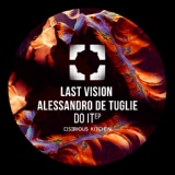 Обложка для Last Vision, Alessandro De Tuglie - Do It
