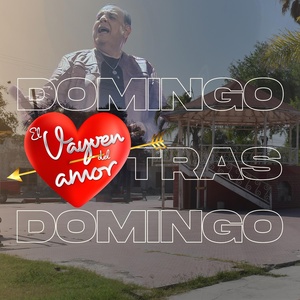 Обложка для El Vayven del Amor - Domingo Tras Domingo