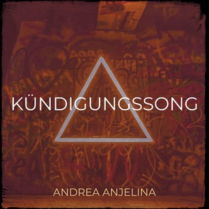 Обложка для Andrea Anjelina - Kündigungssong