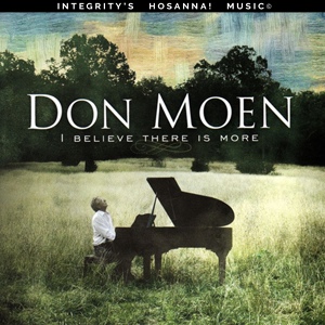 Обложка для Don Moen, Integrity's Hosanna! Music - Painter of the Sky
