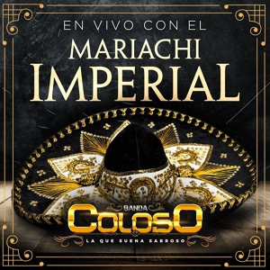 Обложка для Banda Coloso, Mariachi Imperial - El Caporal