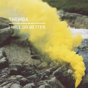 Обложка для THEMBA - I Will Do Better