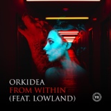 Обложка для Orkidea feat. Lowland - From Within