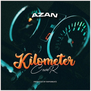 Обложка для Azan - Kilometer Cover