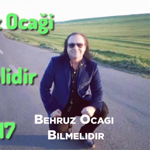 Обложка для Behruz Ocagi - Bilmelidir 2018