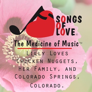 Обложка для J. Beltzer - Lilly Loves Chicken Nuggets, Her Family, and Colorado Springs, Colorado.