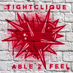 Обложка для Tight Clique - Able 2 Feel
