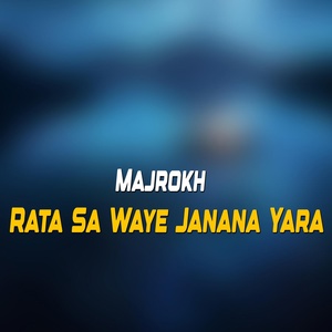 Обложка для Majrokh - Rata Waya Che Sa Waye