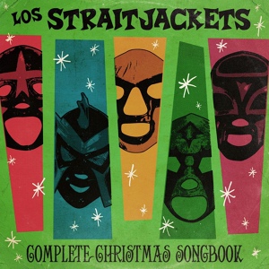 Обложка для Los Straitjackets - 8. Christmas in Las Vegas