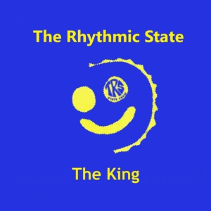 Обложка для The Rhythmic State - The King