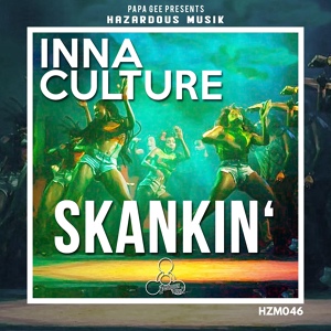 Обложка для Inna Culture, Papa Gee - Skankin'