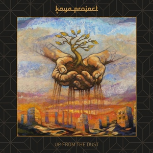 Обложка для Kaya Project - Up from the Dust