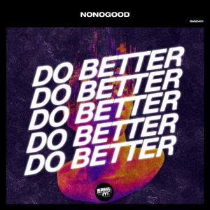 Обложка для NONOGOOD - Do Better