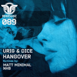 Обложка для Urig & Dice - Hangover (Original Mix)