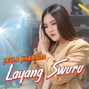 Обложка для Nella Kharisma - Layang Sworo