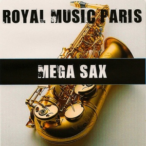 Обложка для Royal Music Paris - Mega Sax