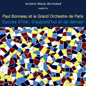 Обложка для Paul Bonneau, Le Grand Orchestre de Paris - Lover, Come Back To Me! /The Very Thought Of You / Pretty Baby