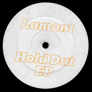 Обложка для Lamont - Hold Dat