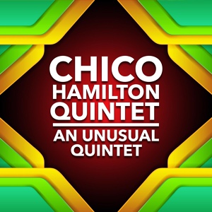 Обложка для Chico Hamilton Quintet - The Sage