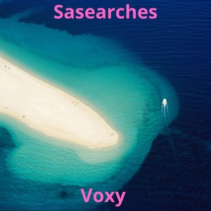 Обложка для Sasearches - Voxy