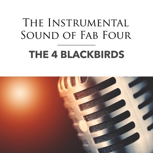 Обложка для The 4 Blackbirds - I Should Have Known Better
