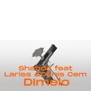 Обложка для Shabda feat. Lariss, Deniz Cem - Dimelo