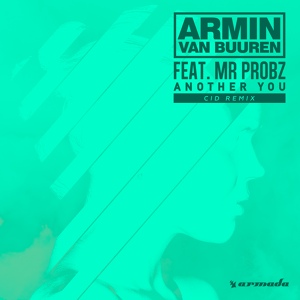 Обложка для Armin van Buuren - Another You (feat. Mr. Probz) [CID Remix]