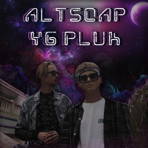 Обложка для ALTSOAP, Yg Pluk - Space Shit