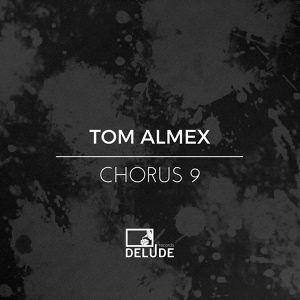 Обложка для Tom Almex - Chorus 9