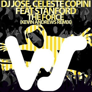 Обложка для DJ José, Celeste Copini feat. Stanford - The Force