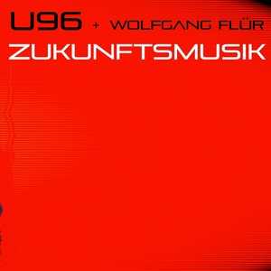 Обложка для U96 feat. Wolfgang Flür - Zukunftsmusik