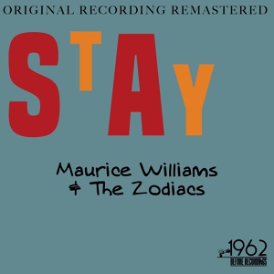 Обложка для Maurice Williams & The Zodiacs - Stay