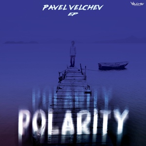 Обложка для Pavel Velchev - Polarity