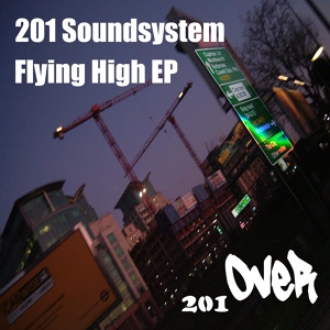 Обложка для 201 Soundsystem - Flying High