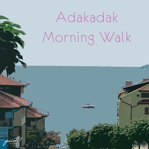 Обложка для Adakadak - Morning Walk