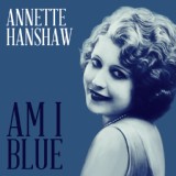 Обложка для Annette Hanshaw - Body and Soul