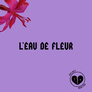Обложка для Velvet Velour - L’eau de fleur