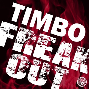 Обложка для Timbo - Freak Out