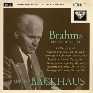 Обложка для Wilhelm Backhaus - Brahms: 3 Intermezzi, Op. 117 - No. 1 in E-Flat Major: Andante moderato