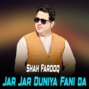 Обложка для Shah Farooq - Jar Jar Duniya Fani da