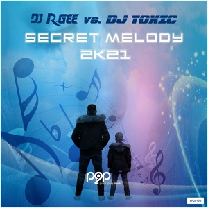 Обложка для DJ R.Gee, DJ Toxic - Secret Melody 2k21