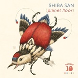 Обложка для Shiba San - Planet Floor