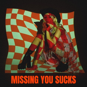 Обложка для Clara Mae - Missing You Sucks